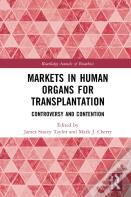 Markets In Human Organs For Transplantation