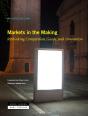 Markets In The Making - Preview