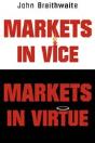 Markets In Vice, Markets In Virtue - Preview