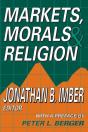 Markets, Morals, And Religion - Preview