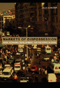 Markets Of Dispossession - Preview