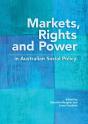 Markets, Rights And Power In Australian Social Policy - Preview