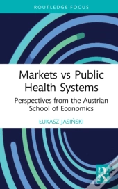 Markets Vs Public Health Systems