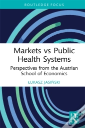Markets Vs Public Health Systems