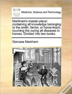 Capa do artigo Markham'S Master-Piece: Containing All K