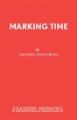 Marking Time - Preview
