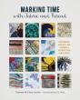 Marking Time With Fabric And Thread - Preview