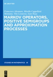 Capa do artigo Markov Operators, Positive Semigroups And Approximation Processes
