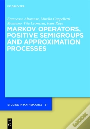 Capa do artigo Markov Operators, Positive Semigroups And Approximation Processes