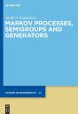 Markov Processes, Semigroups And Generators - Preview