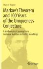 Markov'S Theorem And 100 Years Of The Uniqueness Conjecture - Preview