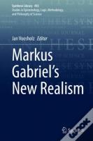Markus Gabrielâ€™S New Realism