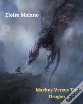 Markus Versus The Dragon