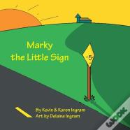 Marky The Little Sign