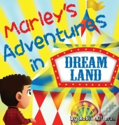 Marley'S Adventures In Dreamland
