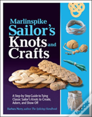 Marlinspike Sailor'S Arts  And Crafts