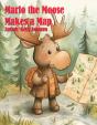 Marlo The Moose Makes A Map - Preview