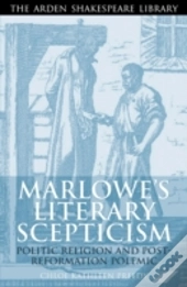 Marlowe'S Literary Sceptcism