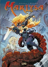 Marlysa Tome 11 : La Métamorphose