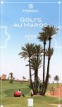 Maroc ; Golfs Au Maroc (Édition 2009/2010) - Preview
