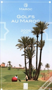 Capa do artigo Maroc ; Golfs Au Maroc (Édition 2009/2010)