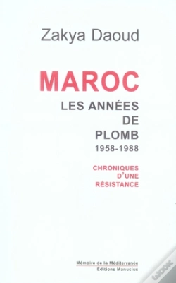 Capa do artigo Maroc ; Les Années De Plomb, 1958-1988 ; Chroniques D'Une Résistance