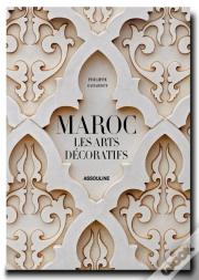 Maroc : Les Arts Décoratifs