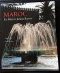 Maroc : Les Palais Et Jardins Royaux - Preview