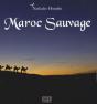 Maroc Sauvage - Preview