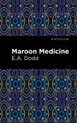 Maroon Medicine