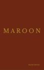 Maroon - Preview