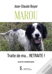 Marou Traite De Ma  Retraite
