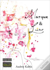 Capa do artigo Marque & Luxe ;  Expliqué À Mon Boss