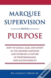 Marquee Supervision With Purpose