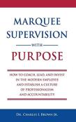 Marquee Supervision With Purpose