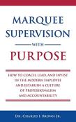 Marquee Supervision With Purpose