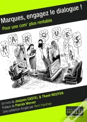 Marques, Engagez Le Dialogue ! Pour Une Com' Plus Rentable
