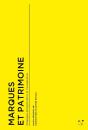 Marques Et Patrimoine : Stratégies De Légitimation Et Muséalisation - Preview
