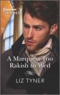 Marquess Too Rakish To Wed - Preview