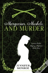 Marquesses, Muskets, And Murder