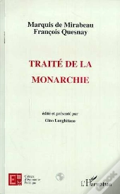 Marquis De Mirabeau François Quesnay ; Traité De La Monarchie