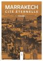Marrakech, Cité Éternelle - Preview