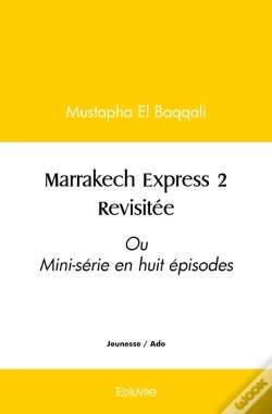 Capa do artigo Marrakech Express 2 Revisitée : Ou Mini-Série En Huit Épisodes