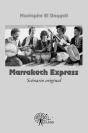 Marrakech Express ; Scénario Original - Preview