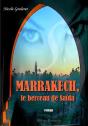 Marrakech, Le Berceau De Saïda - Preview