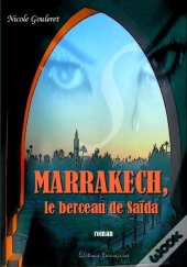 Marrakech, Le Berceau De Saïda