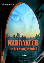 Capa do artigo Marrakech, Le Berceau De Saïda