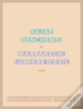 Marrakech, Lumière D'Exil