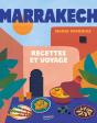 Marrakech : Recettes Et Voyages - Preview