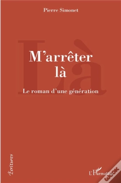 Capa do artigo M'Arreter La - Le Roman D'Une Generation